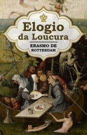 Baixar Livro Elogio da Loucura Erasmo de Roterda em PDF ePub e Mobi ou ler online