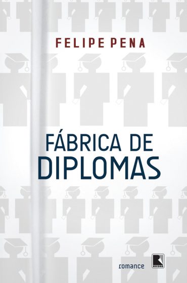 Baixar Livro Fabrica de Diplomas Felipe Pena em PDF ePub e Mobi ou ler online