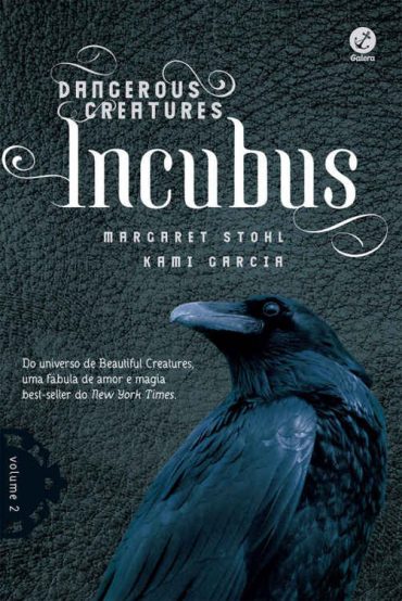 Baixar Livro Incubus Dangerous Creatures Vol 02 Margaret Stohl em PDF ePub e Mobi ou ler online