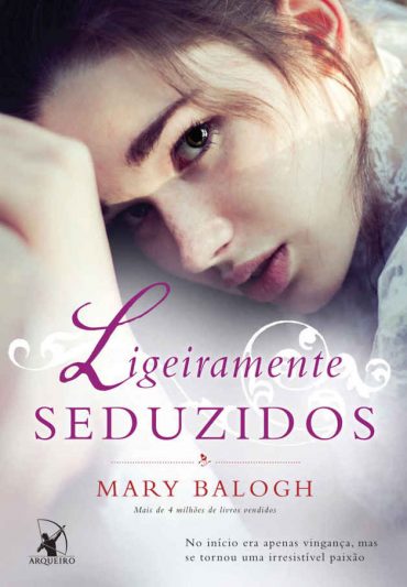 Baixar Livro Ligeiramente Seduzidos Os Bedwyns Vol 04 Mary Balogh em PDF ePub e Mobi ou ler online