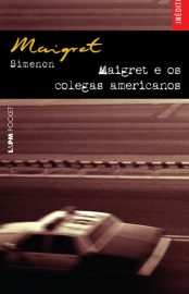 Baixar Livro Maigret e os Colegas Americanos Georges Simenon em PDF ePub e Mobi ou ler online