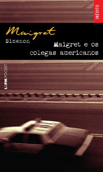 Baixar Livro Maigret e os Colegas Americanos Georges Simenon em PDF ePub e Mobi ou ler online