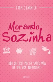 Baixar Livro Morando Sozinha Fran Guarnieri em PDF ePub e Mobi ou ler online