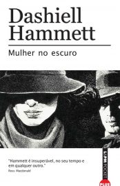 Baixar Livro Mulher no Escuro Dashiell Hammett em PDF ePub e Mobi ou ler online