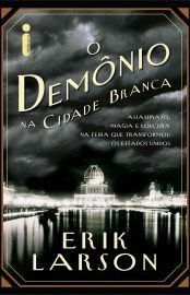 Baixar Livro O Demonio na Cidade Branca Erik Larson em PDF ePub e Mobi ou ler online