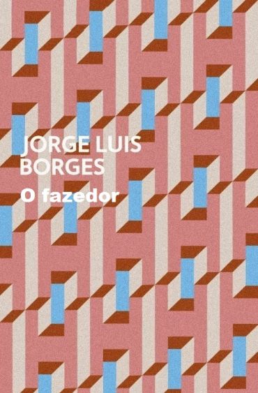 Baixar Livro O Fazedor Jorge Luis Borges em PDF ePub e Mobi ou ler online