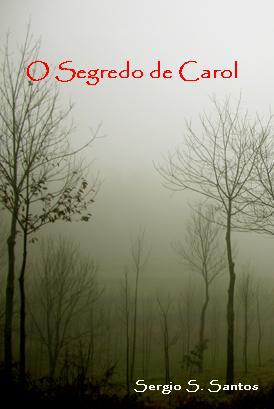 Baixar Livro O Segredo de Carol Sergio S. Santos em PDF ePub e Mobi ou ler online