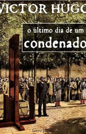 Baixar Livro O Ultimo dia de um Condenado Victor Hugo em PDF ePub e Mobi ou ler online