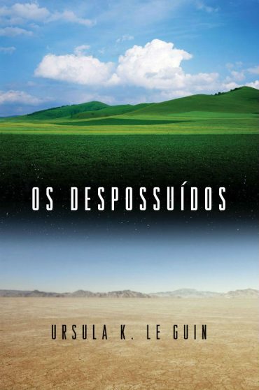 Baixar Livro Os Despossuidos Ursula K. Le Guin em PDF ePub e Mobi ou ler online