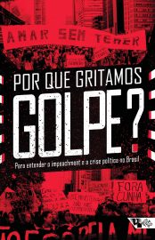 Baixar Livro Por Que Gritamos Golpe Ivana Jinkings em PDF ePub e Mobi ou ler online