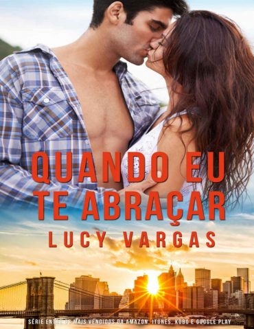 Baixar Livro Quando Eu Te Abracar Lucy Vargas em PDF ePub e Mobi ou ler online