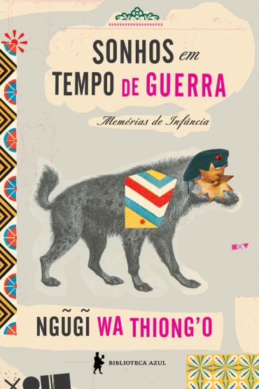 Baixar Livro Sonhos em Tempo de Guerra Ngug wa Thiong o em PDF ePub e Mobi ou ler online