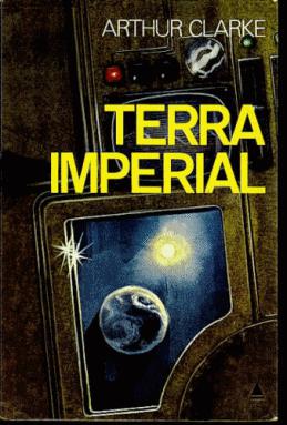 Baixar Livro Terra Imperial Arthur C. Clarke em PDF ePub e Mobi ou ler online