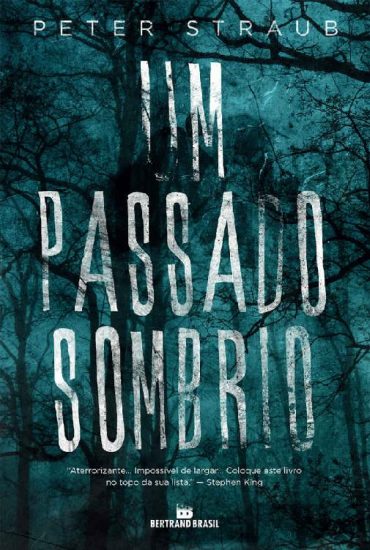 Baixar Livro Um Passado Sombrio Peter Straub em PDF ePub e Mobi ou ler online