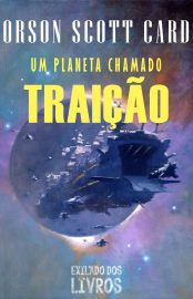 Baixar Livro Um Planeta Chamado Traicao Orson Scott Card em PDF ePub e Mobi ou ler online