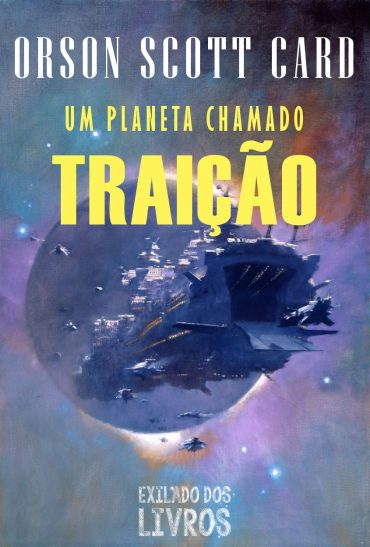 Baixar Livro Um Planeta Chamado Traicao Orson Scott Card em PDF ePub e Mobi ou ler online