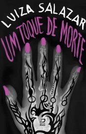 Baixar Livro Um Toque de Morte Luiza Salazar em PDF ePub e Mobi ou ler online