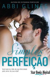 Baixar LivroSimples Perfeicao Rosemary Beach Vol 05 Abbi Glines em PDF ePub e Mobi ou ler online