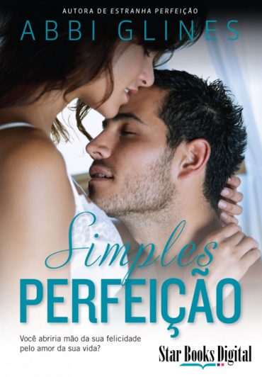 Baixar LivroSimples Perfeicao Rosemary Beach Vol 05 Abbi Glines em PDF ePub e Mobi ou ler online