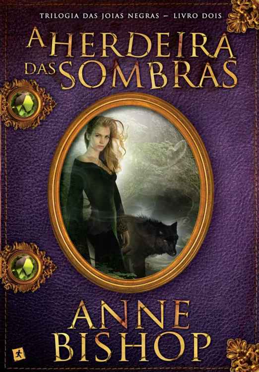 Baixar Livro A Herdeira das Sombras Trilogia As Joias Negras Vol 02 Anne Bishop em PDF ePub e Mobi ou ler online