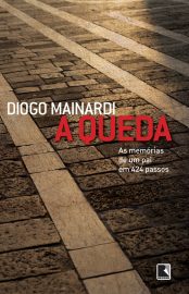 Baixar Livro A Queda Diogo Mainardi em PDF ePub e Mobi ou ler online