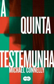 Baixar Livro A Quinta Testemunha Michael Connelly em PDF ePub e Mobi ou ler online