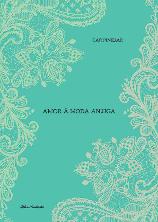 Baixar Livro Amor A Moda Antiga Fabricio Carpinejar em PDF ePub e Mobi ou ler online