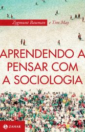 Baixar Livro Aprendendo a Pensar com a Sociologia Zygmunt Bauman em PDF ePub e Mobi ou ler online