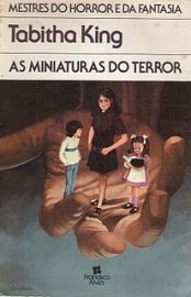 Baixar Livro As Miniaturas do Terror Tabitha King em PDF ePub e Mobi ou ler online