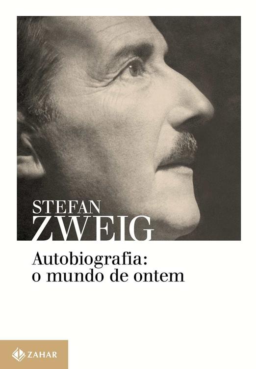 Baixar Livro Autobiografia O Mundo de Ontem Stefan Zweig em PDF ePub e Mobi ou ler online