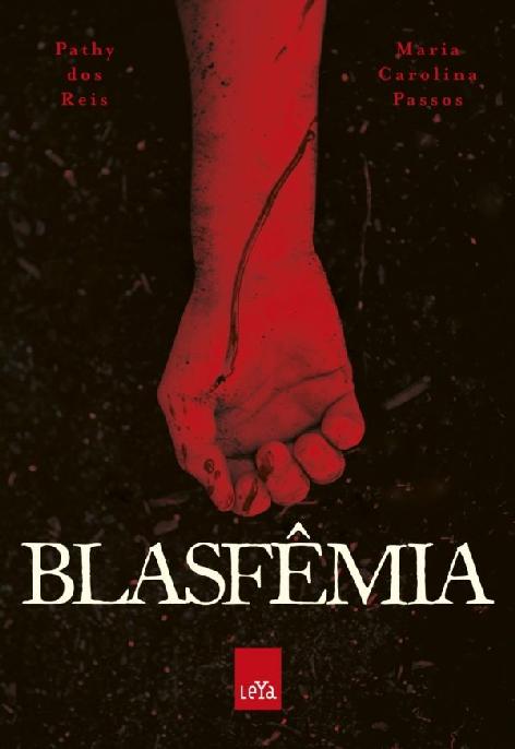 Baixar Livro Blasfemia Pathy dos Reis em PDF ePub e Mobi ou ler online