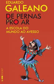 Baixar Livro De Pernas Pro Ar Eduardo Galeano em PDF ePub e Mobi ou ler online