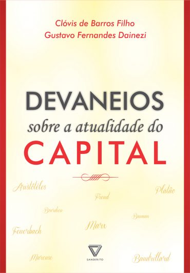 Baixar Livro Devaneios Sobre a Atualidade do Capital Clovis de Barros Filho em PDF ePub e Mobi ou ler online