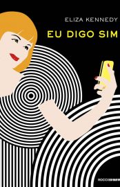 Baixar Livro Eu Digo Sim Eliza Kennedy em PDF ePub e Mobi ou ler online