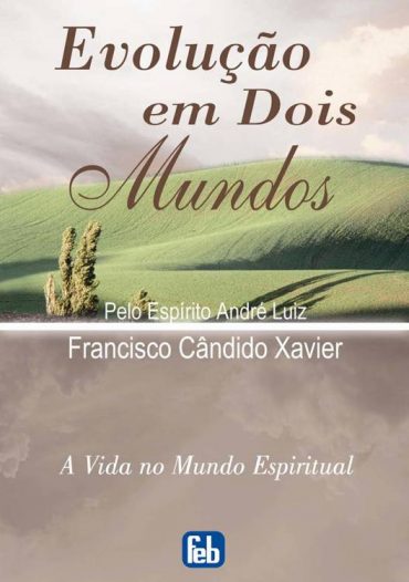 Baixar Livro Evolucao em Dois Mundos Waldo Vieira em PDF ePub e Mobi ou ler online