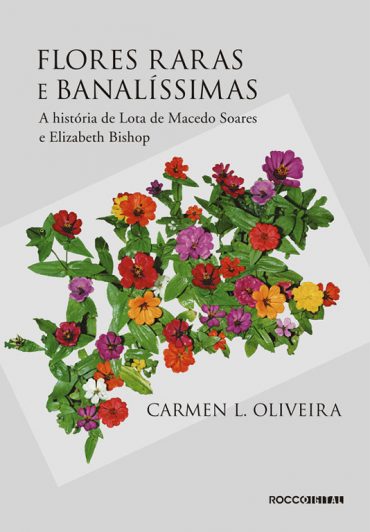 Baixar Livro Flores Raras e Banalissimas Carmen L. Oliveira em PDF ePub e Mobi ou ler online