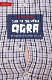 Baixar Livro Guia da Culinaria Ogra Andre Barcinski em PDF ePub e Mobi ou ler online