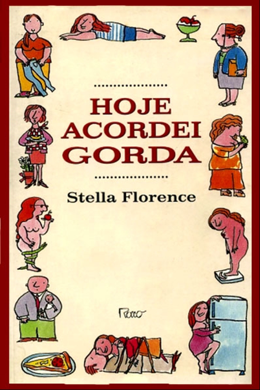 Baixar Livro Hoje Acordei Gorda Stella Florence em PDF ePub e Mobi ou ler online