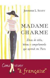 Baixar Livro Madame Charme Jennifer L. Scott em PDF ePub e Mobi ou ler online