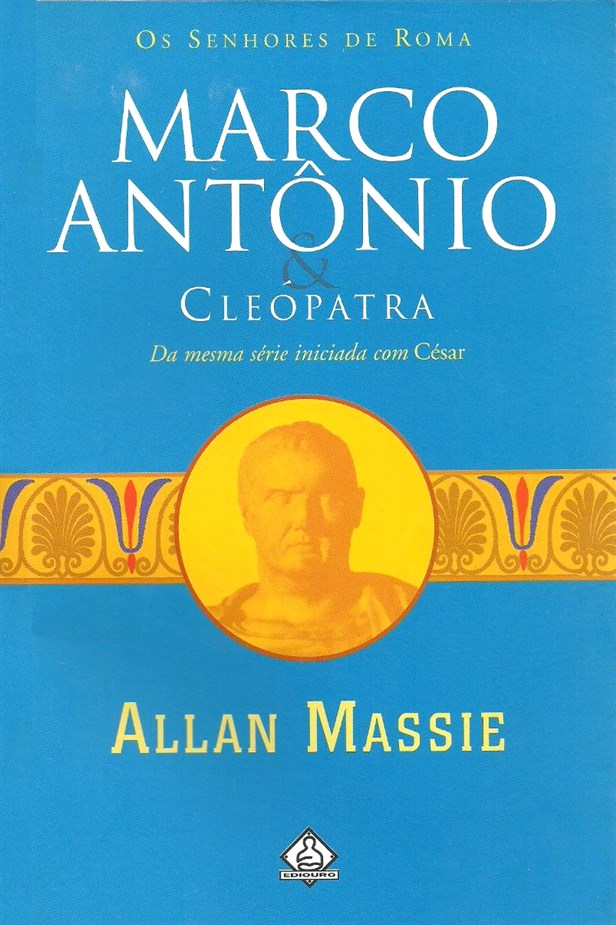 Baixar Livro Marco Antonio e Cleopatra Allan Massie em PDF ePub e Mobi ou ler online