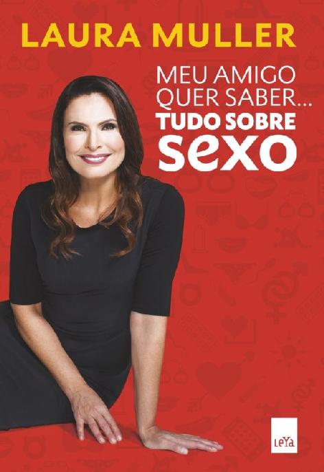 Baixar Livro Meu Amigo quer Saber... Tudo Sobre Sexo Laura Müller em PDF ePub e Mobi ou ler online