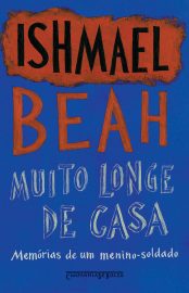 Baixar Livro Muito Longe De Casa Ishmael Beah em PDF ePub e Mobi ou ler online