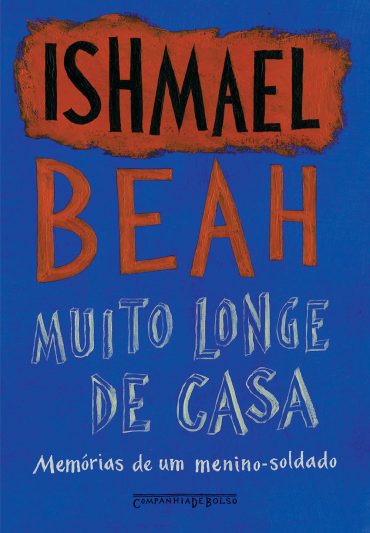 Baixar Livro Muito Longe De Casa Ishmael Beah em PDF ePub e Mobi ou ler online