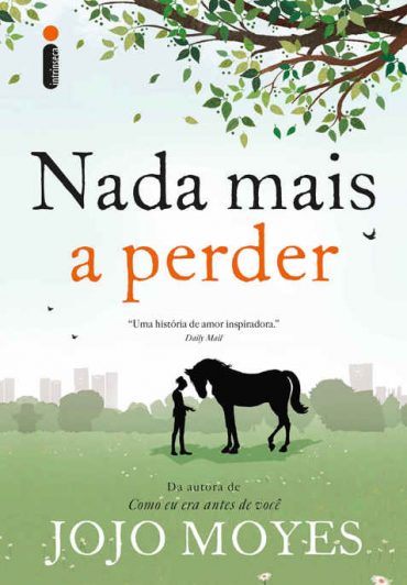 Baixar Livro Nada Mais a Perder Jojo Moyes em PDF ePub e Mobi ou ler online