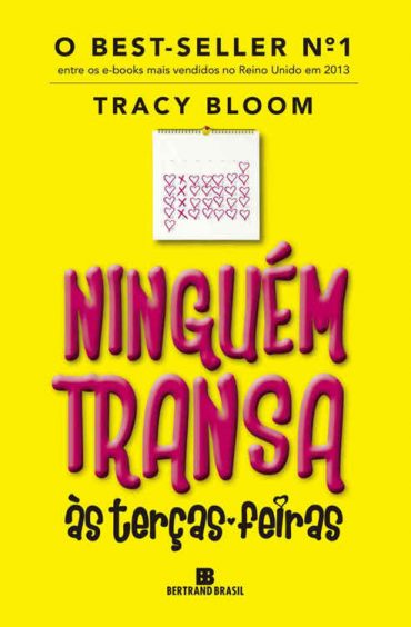 Baixar Livro Ninguem Transa as Tercas Feiras Tracy Bloom em PDF ePub e Mobi ou ler online