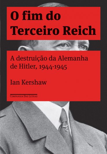 Baixar Livro O Fim do Terceiro Reich Ian Kershaw em PDF ePub e Mobi ou ler online