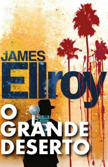 Baixar Livro O Grande Deserto James Ellroy em PDF ePub e Mobi ou ler online