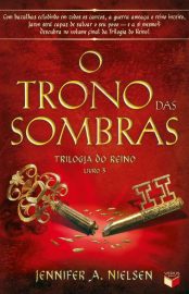 Baixar Livro O Trono das Sombras Trilogia do Reino Vol 03 Jennifer A. Nielsen em PDF ePub e Mobi ou ler online