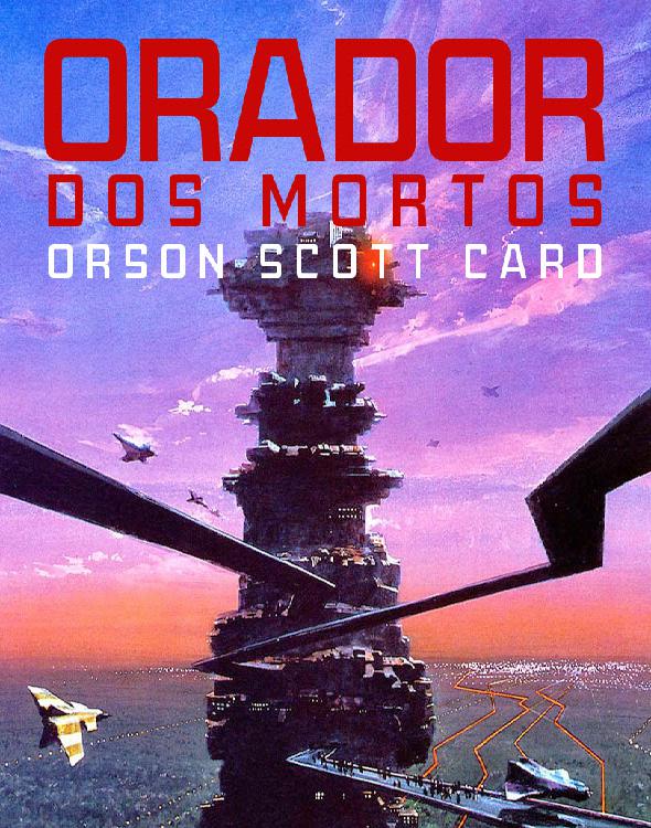 Baixar Livro Orador dos Mortos Orson Scott Card em PDF ePub e Mobi ou ler online