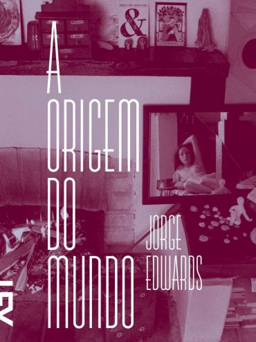 Baixar Livro Origem do Mundo Jorge Edwards em PDF ePub e Mobi ou ler online